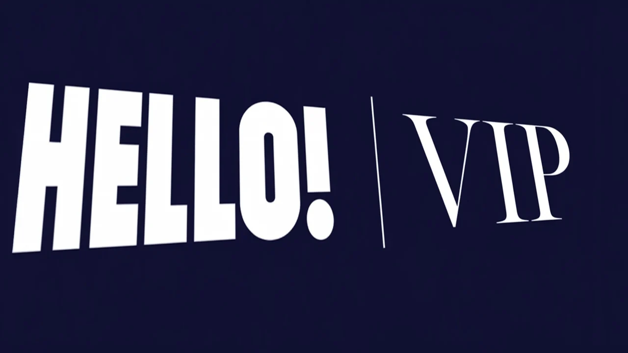 HELLO! VIP